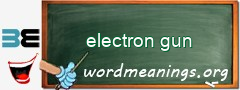 WordMeaning blackboard for electron gun